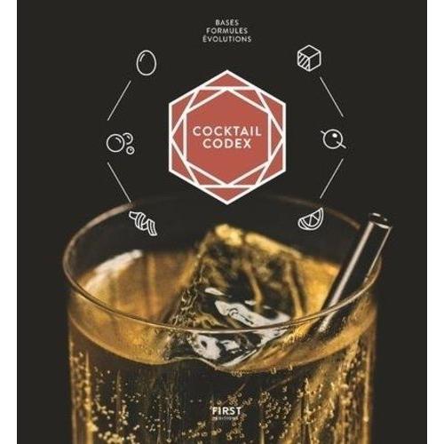 Cocktail Codex - Bases, Formules, volutions   de Day Alex  Format Beau livre 