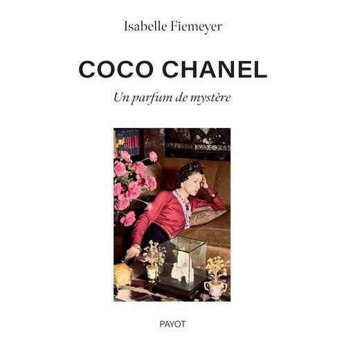 Coco Chanel - Un Parfum De Mystre   de Fiemeyer Isabelle  Format Beau livre 