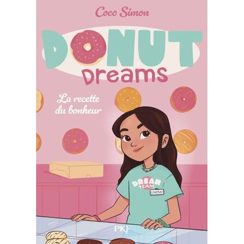 Donut Dreams T1 : La Recette Du Bonheur  