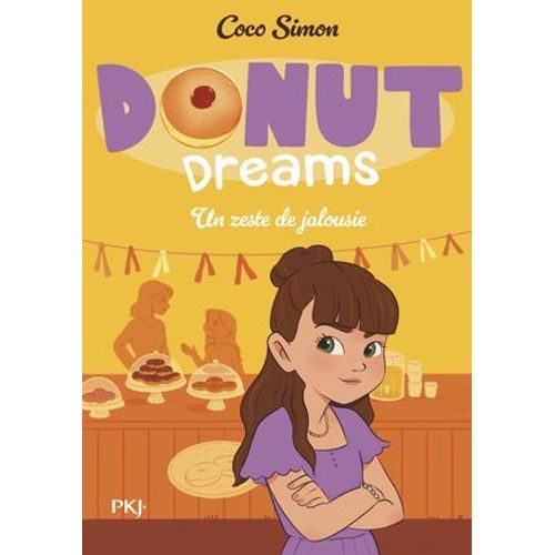 Donut Dreams T2 : Un Zeste De Jalousie  