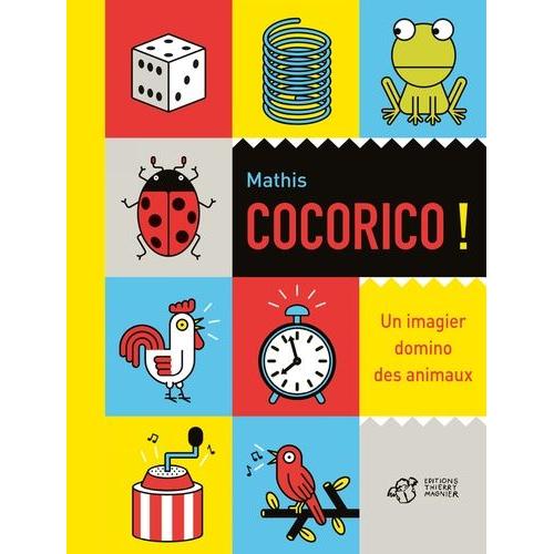 Cocorico ! - Un Imagier Domino Des Animaux   de Mathis  Format Album 