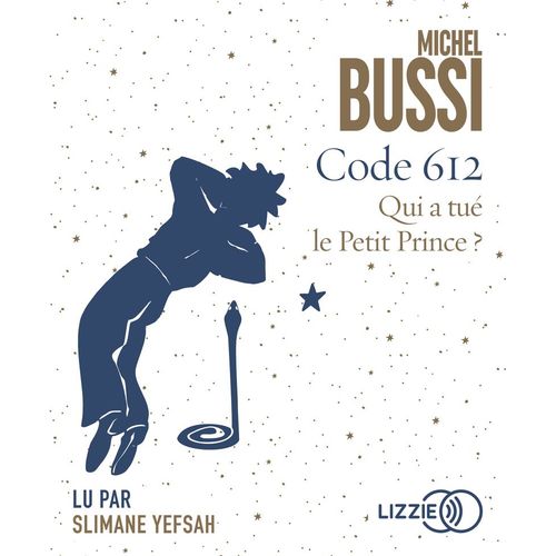 Code 612 - Qui A Tu Le Petit Prince ?   de Bussi Michel 