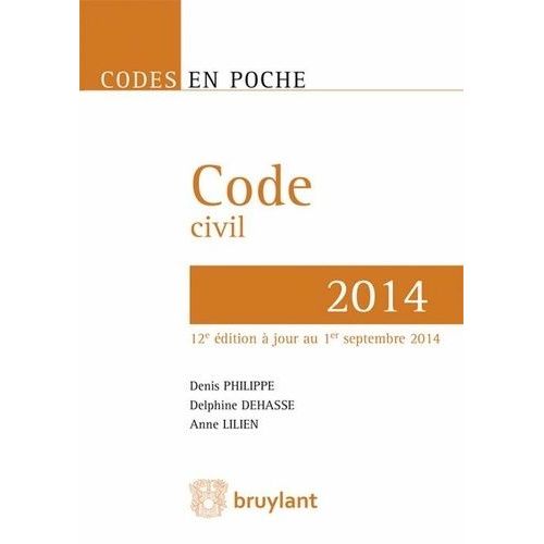 Code Civil 2014   de Philippe Denis  Format Broch 