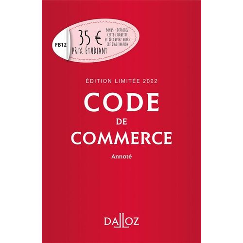 Code De Commerce Annot, dition Limite 2022, 4 001 Pages, ditions Dalloz.