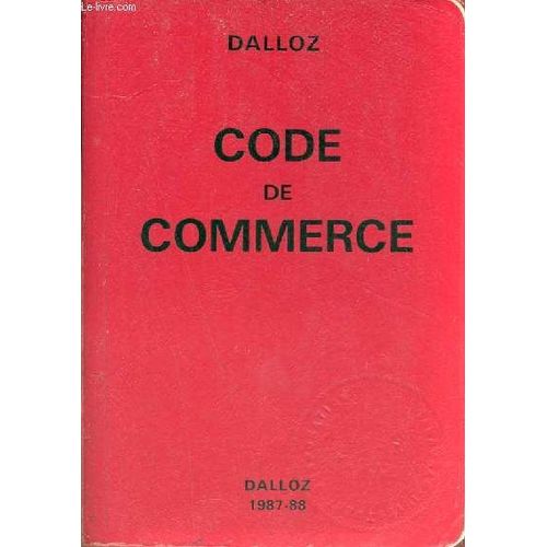 Code De Commerce - Codes Dalloz - 83e dition.   de Collectif 