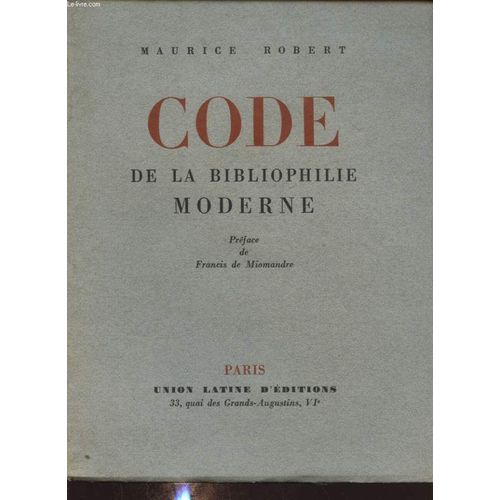 Code De La Bibliophilie Moderne   de MAURICE ROBERT  Format Broch 