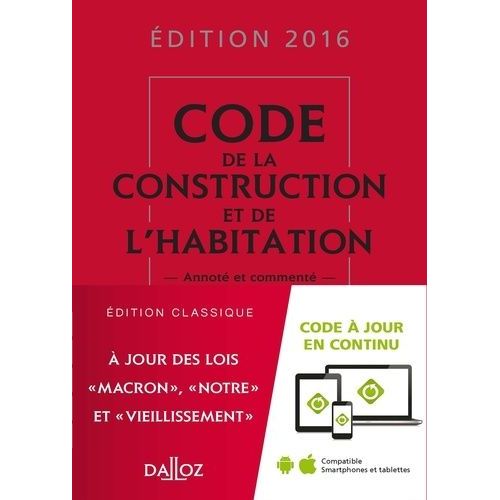 Code De La Construction Et De L'habitation - Annot Et Comment    Format Reli 