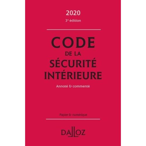 Code De La Scurit Intrieure - Annot & Comment    Format Beau livre 