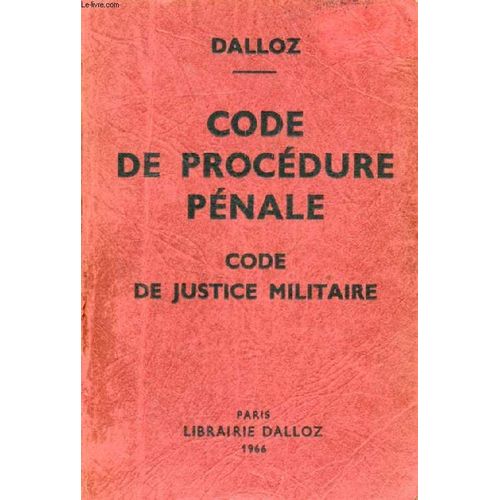 Code De Procedure Penale, Code De Justice Militaire (Annots D'aprs La Doctrine Et La Jurisprudence, Avec Renvois Aux Publications Dalloz)   de COLLECTIF  Format Broch 
