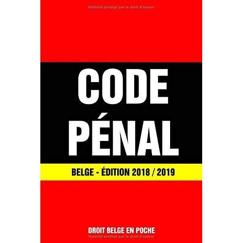 Code Pnal Belge - dition 2018 / 2019    Format Broch 