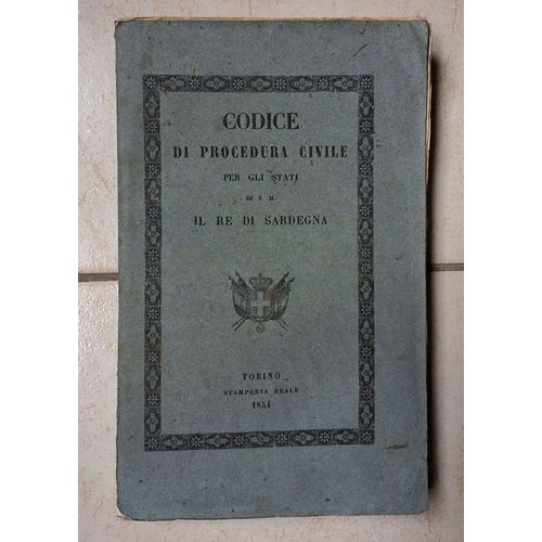 Codice Di Procedura Civile Sardegna 1854 Code De Procdure Civile Du Roi De Sardaigne   