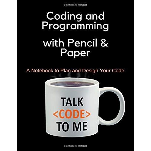 Coding And Programming With Pencil & Paper: A Notebook To Plan And Design Your Code   de Brightview Notebooks  Format Broch 