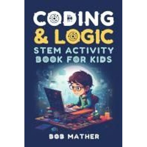 Coding & Logic Stem Activity Book For Kids    Format Reli 