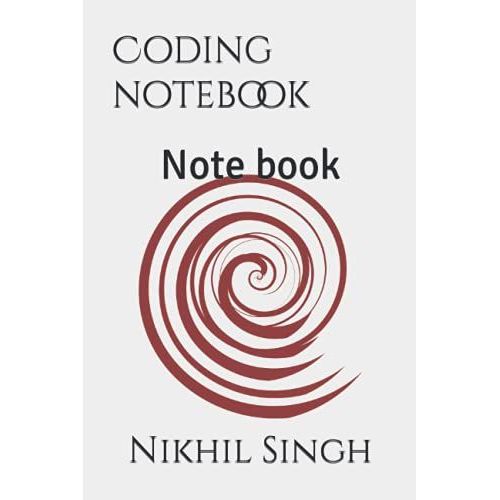 Coding Notebook: Note Book   de Singh, Nikhil  Format Broch 