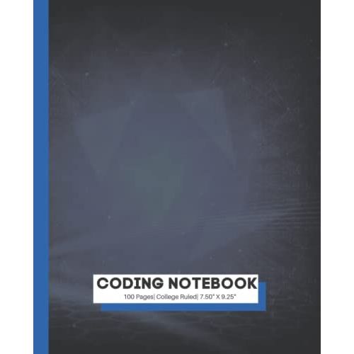 Coding Notebook With Blue Triangles Theme| Programmer Notebook| Coding Developer Notebook Gift| Coding Projects: Use To Code In C, C++, Html, Java, Python And Any Other Programming Languages.   de Thomas, Valentina  Format Broch 