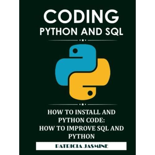 Coding Python And Sql: How To Install And Python Code: How To Improve ...