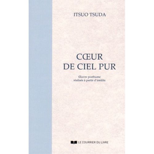 Coeur De Ciel Pur - Oeuvre Posthume Ralise  Partir D'indits    Format Poche 