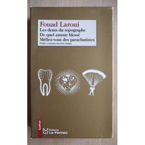 Coffret 3 Romans Trilogie De La Modernit Les Dents Du Topographe - De Quel Amour Bless - Mfiez-Vous Des Parachutistes   de FOUAD LAROUI  Format Coffret 