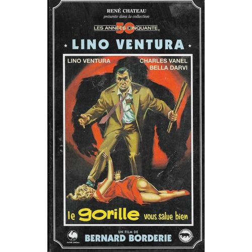 Coffret Lino Ventura Le Gorille Vous Salue Bien Et 125 Rue Montmartre de Gilles Grangier Et Bernard Borderie
