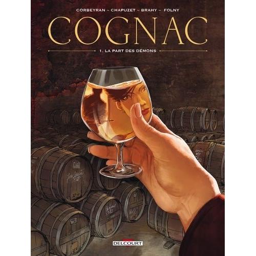 Cognac Tome 1 - La Part Des Dmons    Format Album 