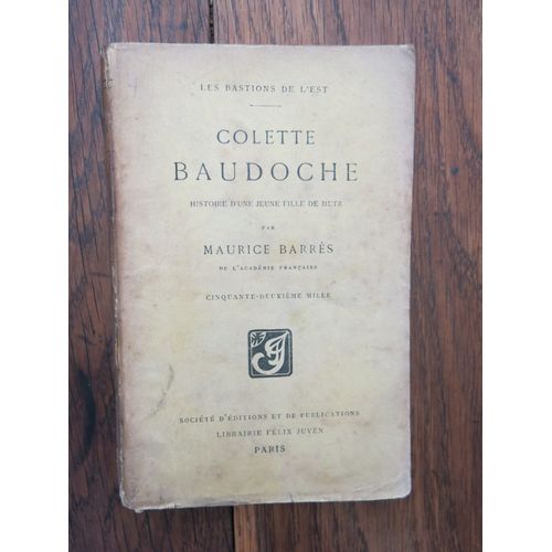 Colette Baudoche. Histoire D'une Jeune Fille De Metz De Maurice Barres. Paris, Librairie Flix Juven, 