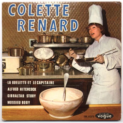 Colette Renard - La Golette Et Le Capitaine / Alfred Hitchcock / Mossieu Boby / Gibraltar Story (E.P. 4 Titres, 1965) - Michel Vaucaire, Marc Heyral, Michel Rivgauche, Bob Du Pac, Charles Dumont