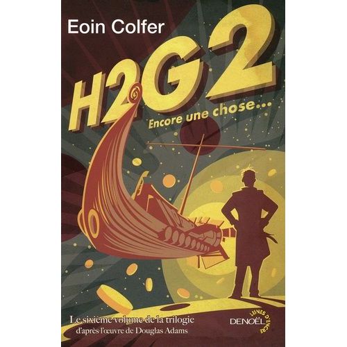 H2g2 Encore Une Chose - Volume 6   de Colfer Eoin  Format Broch 