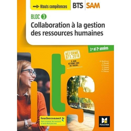 Collaboration  La Gestion Des Ressources Humaines Bloc 3 Bts Suuport  L'action Managriale 1re Et 2e Annes Atouts Comptences    Format Grand Format 