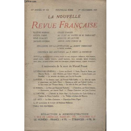 Collection La Nouvelle Revue Francaise N 123. Celles Dalger Par Eugene Marsan/ Au Sujet Du Valery De M.Thibaudet Par Lucien Fabre/ Exercice De Lecture Par Rene Chalupt/ Amour Sans Forces De ...   de COLLECTIF.