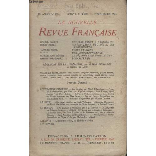 Collection La Nouvelle Revue Francaise N 127. Charles Peguy Par Daniel Halevy/ Alfred Jarry Ubu Roi Et Les Professeurs Par Henri Hertz/ Corps Et Biens Par Jacques Porel/ Une Correspondance ... de Collectif.