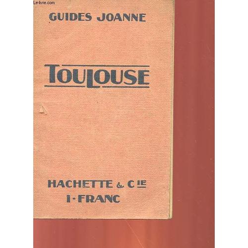 Guides Joanne - Toulouse   de Collectif