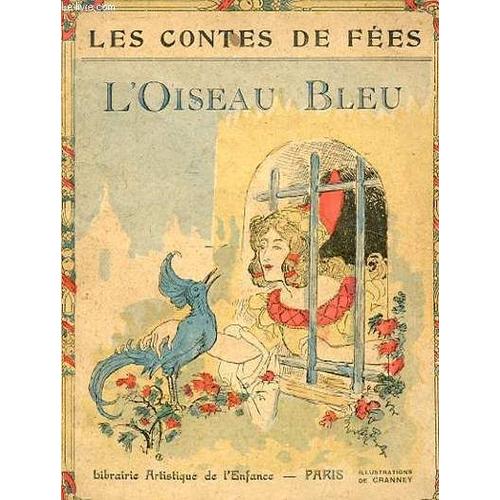 Les Contes De Fees - L'oiseau Bleau de Collectif