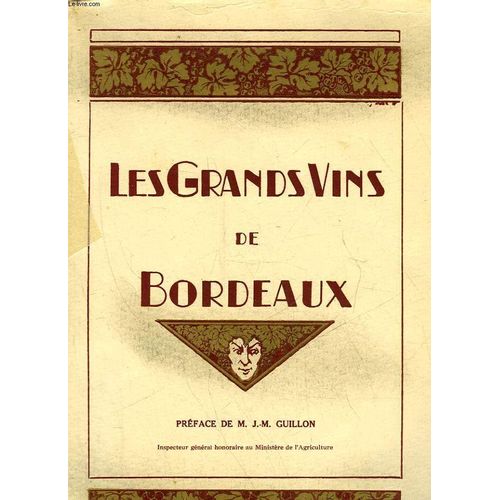 Les Grands Vins De Bordeaux de Collectif