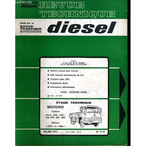 Revue Technique Diesel N 73 D. Etude Technique Bedford Series Ejm - Ejn - Ejr - Epr - Ert - Erv, Moteurs 330 Et 466 / Volvo Confiant Dans L'avenir