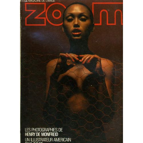 Zoom, Le Magazine De L'image N43 - Les Photographies ?De Henry De Monfred - Un Illustrateur Americain Paul Davis - Le Dernier Leica: R3