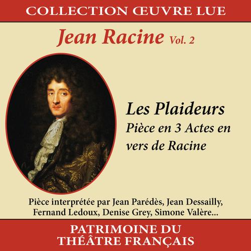 Collection Oeuvre Lue - Jean Racine - Vol. 2 : Les Plaideurs - Jean Pards