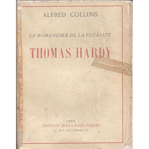 Le Romancier De La Fatalit Thomas Hardy de A Colling