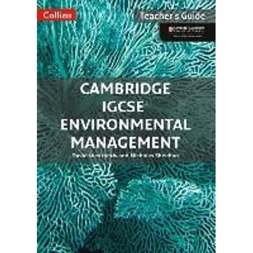 Cambridge Igcse(Tm) Environmental Management Teacher Guide    Format Broch 