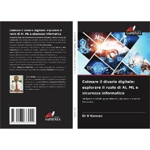Colmare Il Divario Digitale: Esplorare Il Ruolo Di Ai, Ml E Sicurezza Informatica    Format Broch 