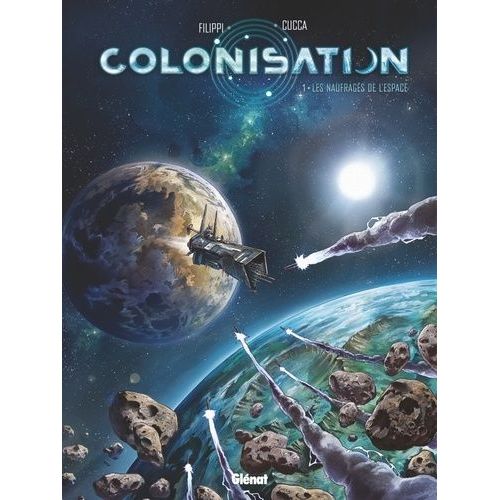 Colonisation - Tome 1 - Les Naufrags De L'espace    Format Album 