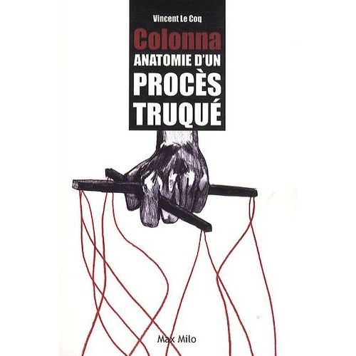 Colonna, Anatomie DUn Procs Truqu    Format Beau livre 