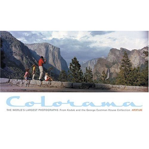 Colorama: The World's Largest Photographs   de George Eastman House Collection  Format Poche 