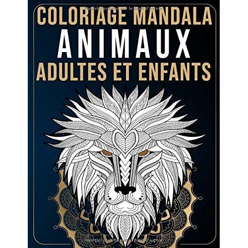 Coloriage Mandala Animaux Adultes et Enfants: Livre coloriage enfant