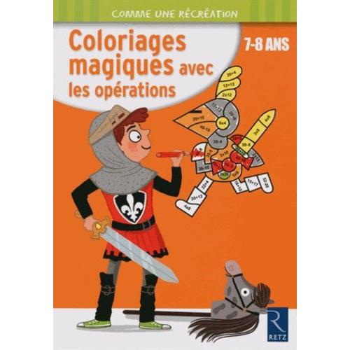Coloriages Magiques Avec Les Oprations    Format Broch 