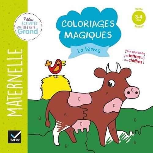 Coloriages Magiques La Ferme - Maternelle Petite Section    Format Beau livre 