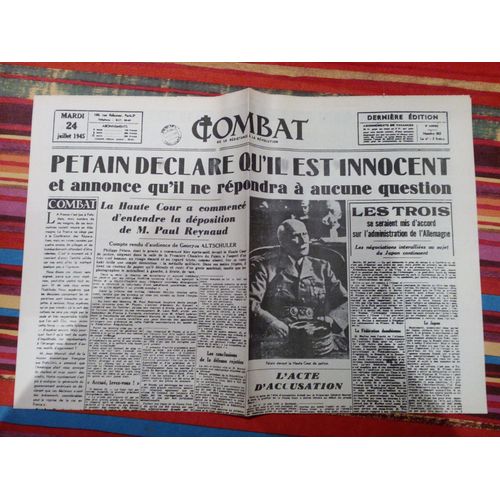 Combat N 362 Du 24 Dcembre 1945 : Ptain Se Dclare Innocent - L'acte D'accusation (Fac-Simil)   