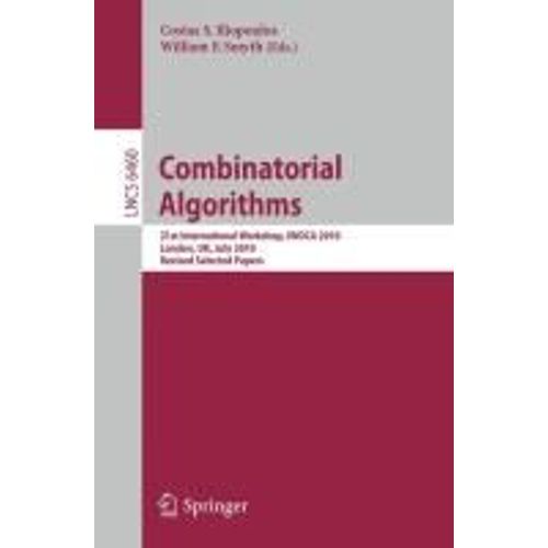Combinatorial Algorithms   de Costas S. Iliopoulos  Format Broch 