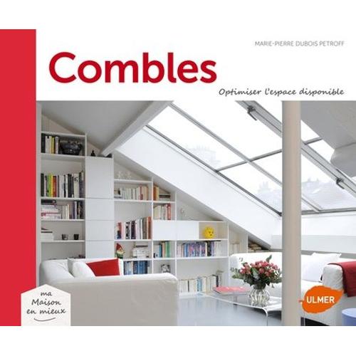 Combles - Optimiser L'espace Disponible   de Dubois Petroff Marie-Pierre  Format Broch 