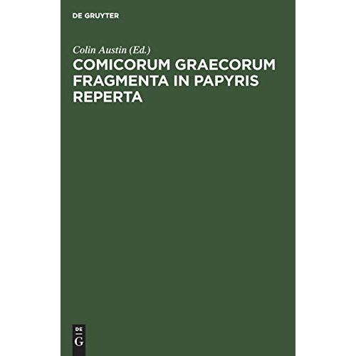 Comicorum Graecorum Fragmenta In Papyris Reperta    Format Reli 