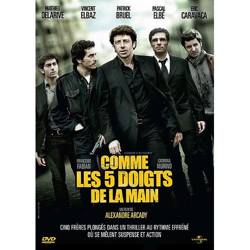 Comme Les 5 Doigts De La Main de Alexandre Arcady